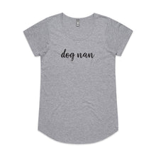 Load image into Gallery viewer, dog nan (thick cursive) Ladies T-Shirt