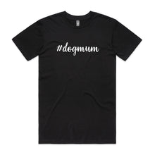 Load image into Gallery viewer, #dogmum (thick cursive) Unisex T-Shirt