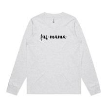 Load image into Gallery viewer, fur mama (thick cursive) Long Sleeve T-Shirt