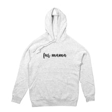 Load image into Gallery viewer, fur mama (thick cursive) Hoodie