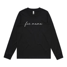 Load image into Gallery viewer, fur mama (thin cursive) Long Sleeve T-Shirt