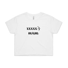 Load image into Gallery viewer, [name]'s mum (thick cursive) Crop T-Shirt