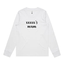 Load image into Gallery viewer, [name]'s mum (thick cursive) Long Sleeve T-Shirt
